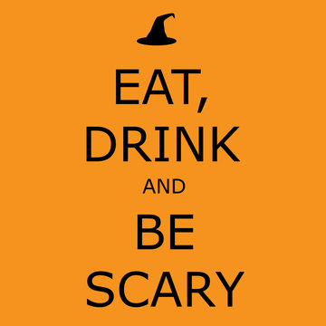 Funny, inspirational vector poster for Halloween.