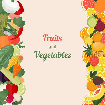 Vegetables and fruits.