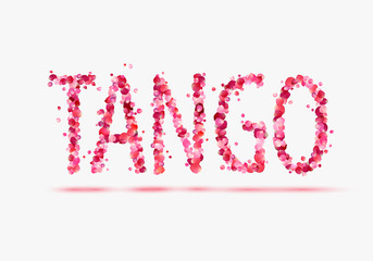 Word "TANGO" of pink rose petals