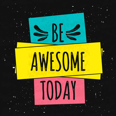 Colorful typographic motivational poster to raise faith in yourself and your strength. The series of business concepts on old textured background. Vector