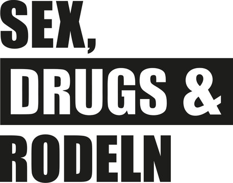 Sex drugs Sledding german