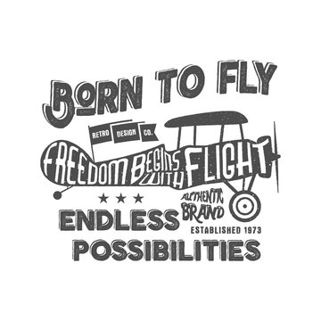Vintage airplane lettering for printing. Vector prints, old school aircraft poster. Retro air show t shirt design with motivational text. Typography print design. Biplane style