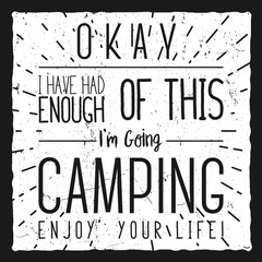 Wilderness, exploration typogrraphy quote. I'm going Camping. Artwork for wear. vector inspirational typographic poster on retro background. Vintage print design with travel elements - tent, sunburst.