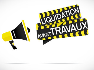 megaphone : liquidation avant travaux - obrazy, fototapety, plakaty
