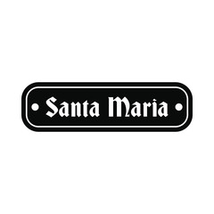 Santa Maria sign icon 