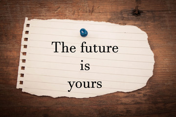 the future is yours concept 