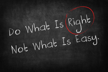 Do What Is Right, Not What Is Easy on blackboard