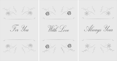 Set typographic banner with text: For You, With Love, Always Yours,  floral ornament on light gray background, vector