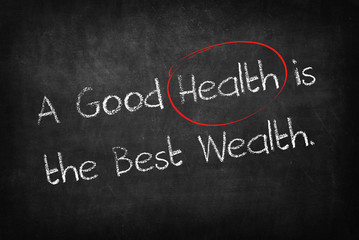 A good health is the best wealth words on Blackboard