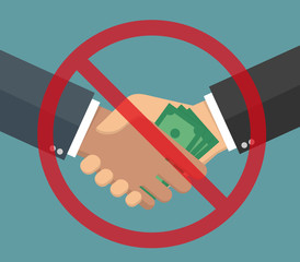 Anti-corruption concept hand giving money bills to another hand through a handshake with prohibition sign. Flat style
