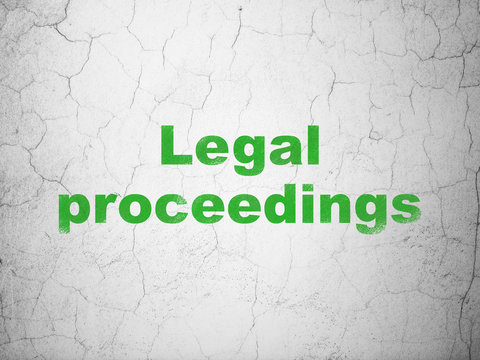 Law concept: Legal Proceedings on wall background