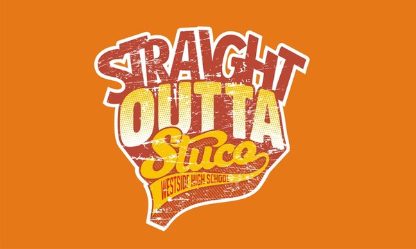 straight outta stuco