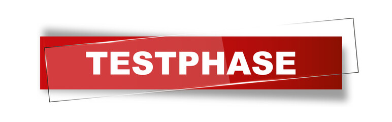 Testphase Testphase