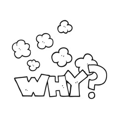 black and white cartoon shout WHY?