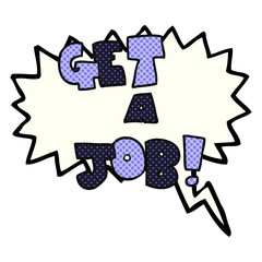 comic book speech bubble cartoon Get A Job symbol