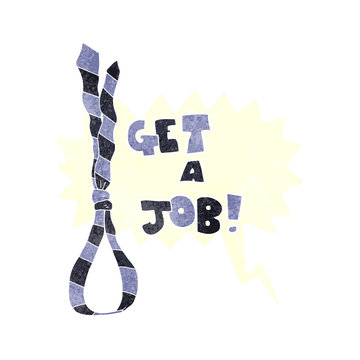 retro speech bubble cartoon get a job tie noose symbol