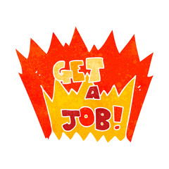 retro cartoon Get A Job symbol