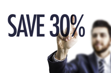 Business man pointing the text: Save 30%