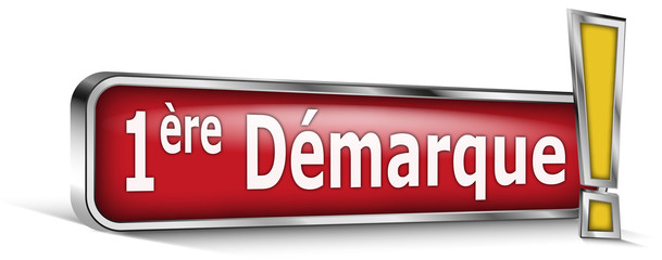 1ère démarque sur panneau rouge