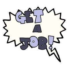 speech bubble cartoon Get A Job symbol