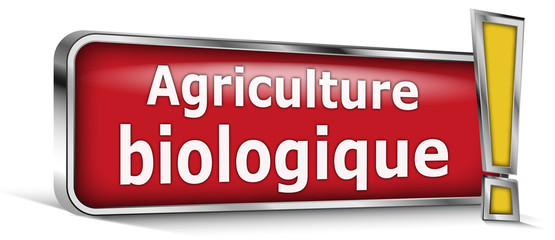Agriculture biologique sur panneau rouge