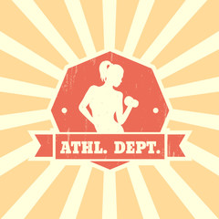 Athletic dept. vintage design with athletic girl, vintage badge, fitness logo template, vector illustration
