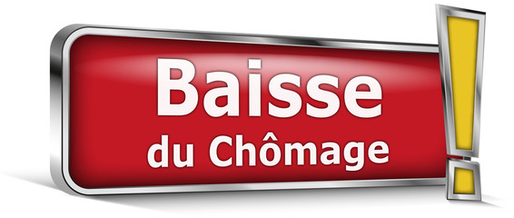Baisse du chômage sur panneau rouge