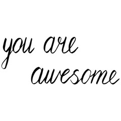 you are awesome