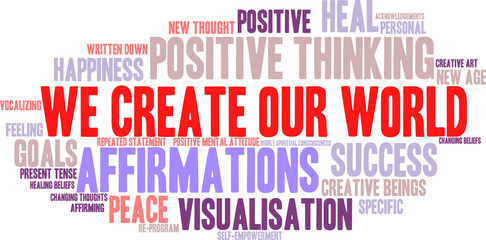 We Create Our World word cloud on a white background. 