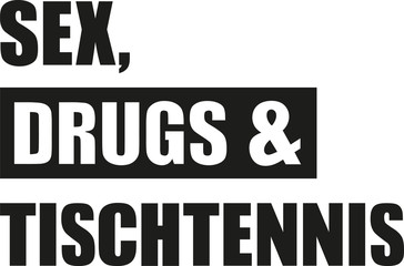 Sex drugs table tennis german