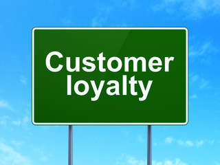 Advertising concept: Customer Loyalty on road sign background