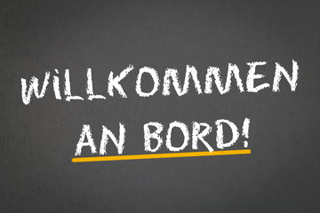 Fototapeta premium Willkommen an Bord!
