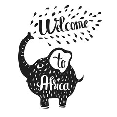 Hand drawn lettering typography poster. Welcome to Africa travel quote. Isolated silhouette of an elephant on a white background. Vector