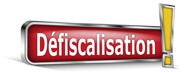 Défiscalisation sur panneau rouge