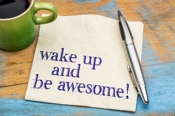 wake up and be awesome on napkin