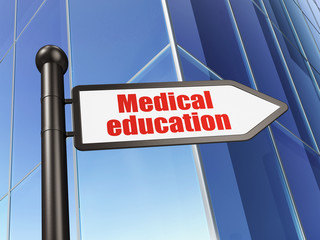 Learning concept: sign Medical Education on Building background