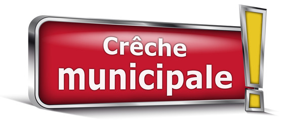 Crêche municipal sur panneau rouge