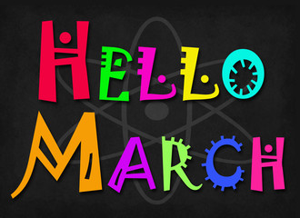 Hello March word on blackboard