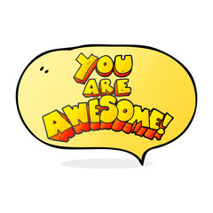 you are awesome speech bubble cartoon sign