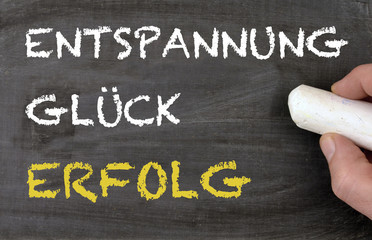 Entspannung Glück und Erfolg Kreidetafel