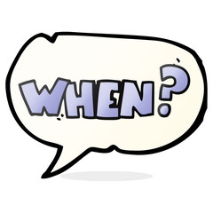 speech bubble cartoon when? word