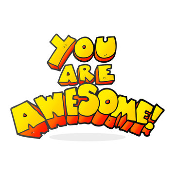 you are awesome cartoon sign