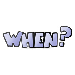 Fototapeta premium cartoon when? word