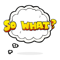 thought bubble cartoon so what? symbol
