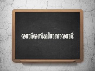 Entertainment, concept: Entertainment on chalkboard background