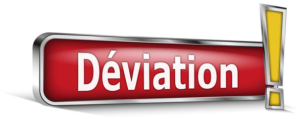 Déviation sur panneau rouge