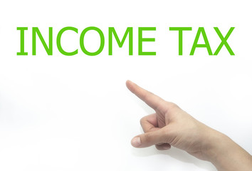 hand writing income tax on a transparent wipe board. isolated on white background