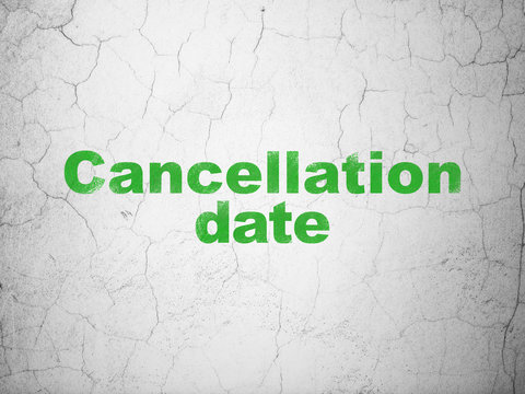 Law concept: Cancellation Date on wall background