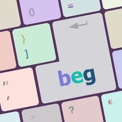 beg word on keyboard key, notebook computer button vector illustration