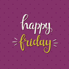 Happy Friday.  Vector hand drawn illustration.
